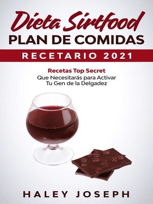 cover image of Dieta Sirtfood Plan de comidas Recetario 2021 Recetas Top Secret que necesitarás para activar tu gen de la delgadez